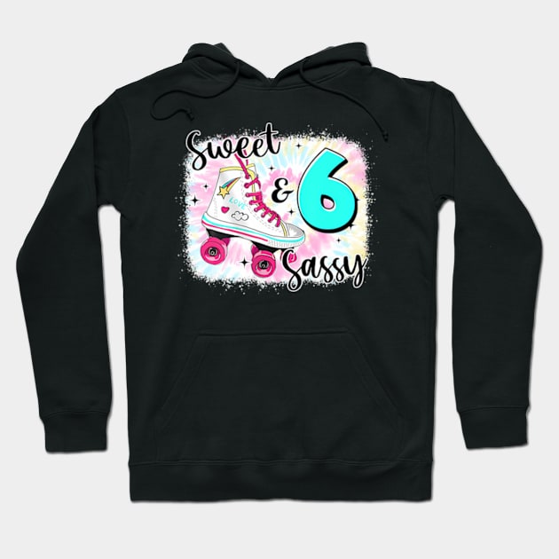 Sweet Sassy And Six Birthday For Girls Skater Hoodie by Sort of Vintage